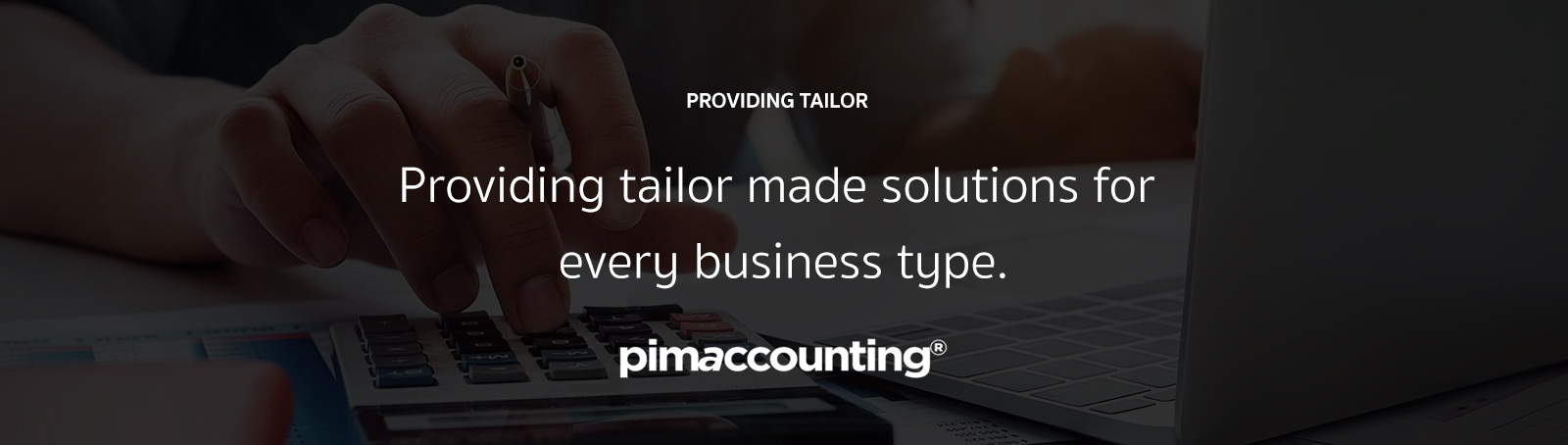 Providing tailor made solutions