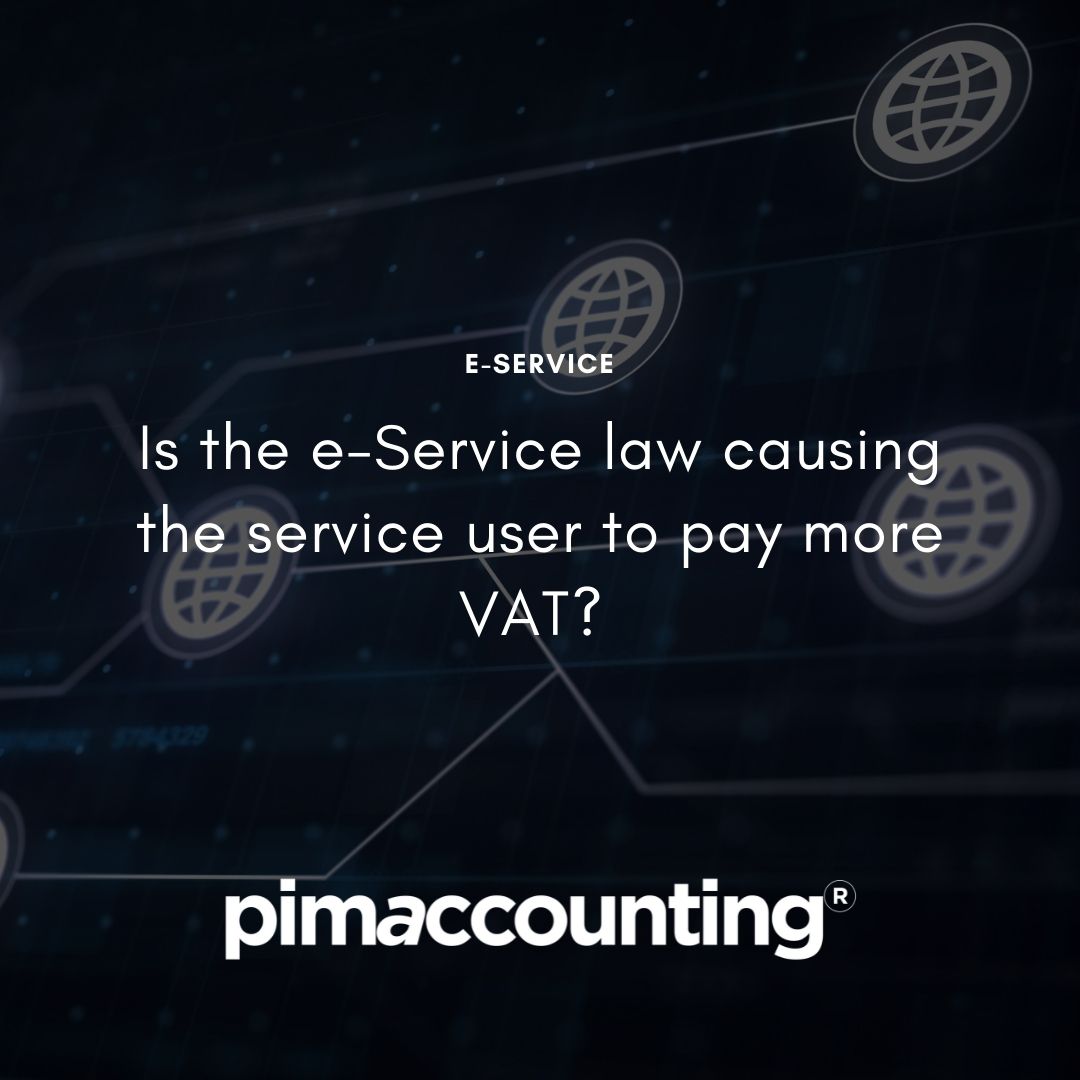 Is the e-Service law causing the service user to pay more VAT? 