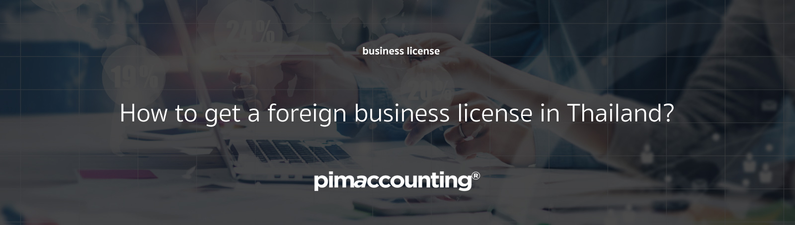 How to get a Foreign Business License in Thailand