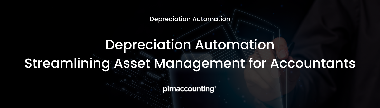 Depreciation Automation: Streamlining Asset Management