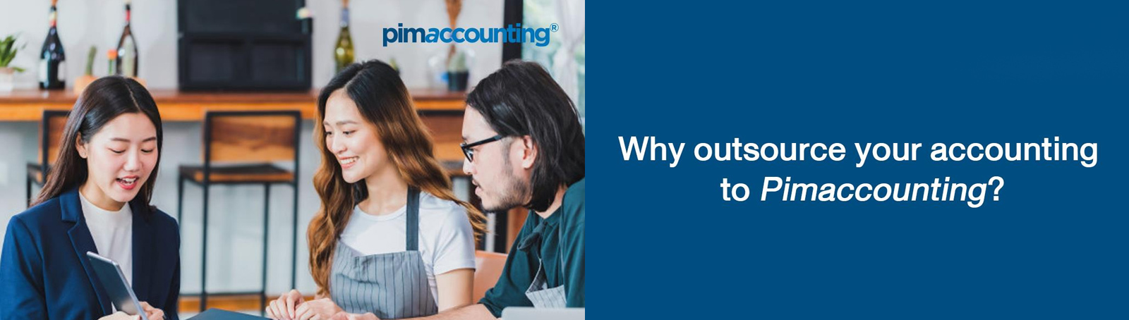 Why outsource your accounting to Pimaccounting?