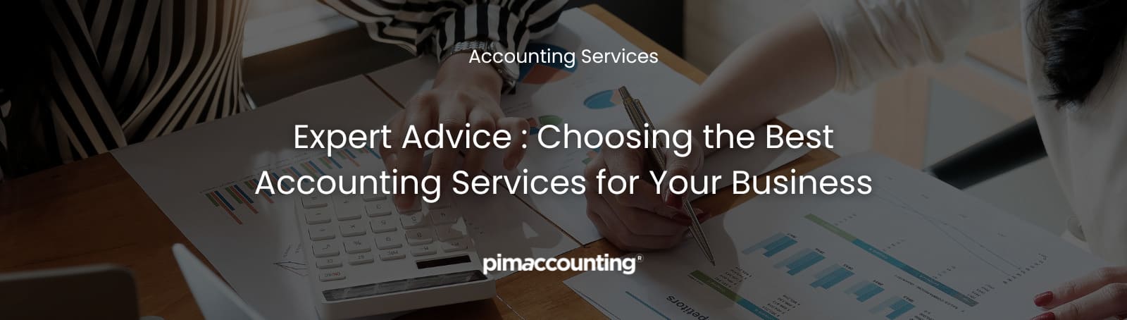 Choosing the Best Accounting Services for Your Business