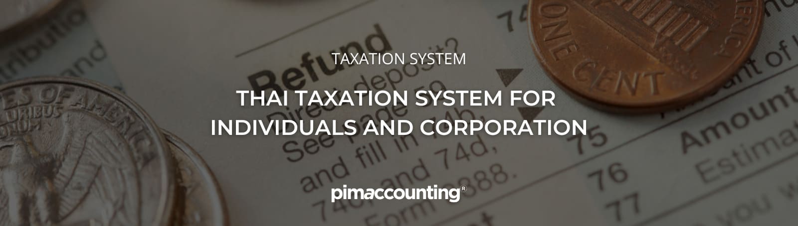 Thai Taxation System for Individuals and Corporations
