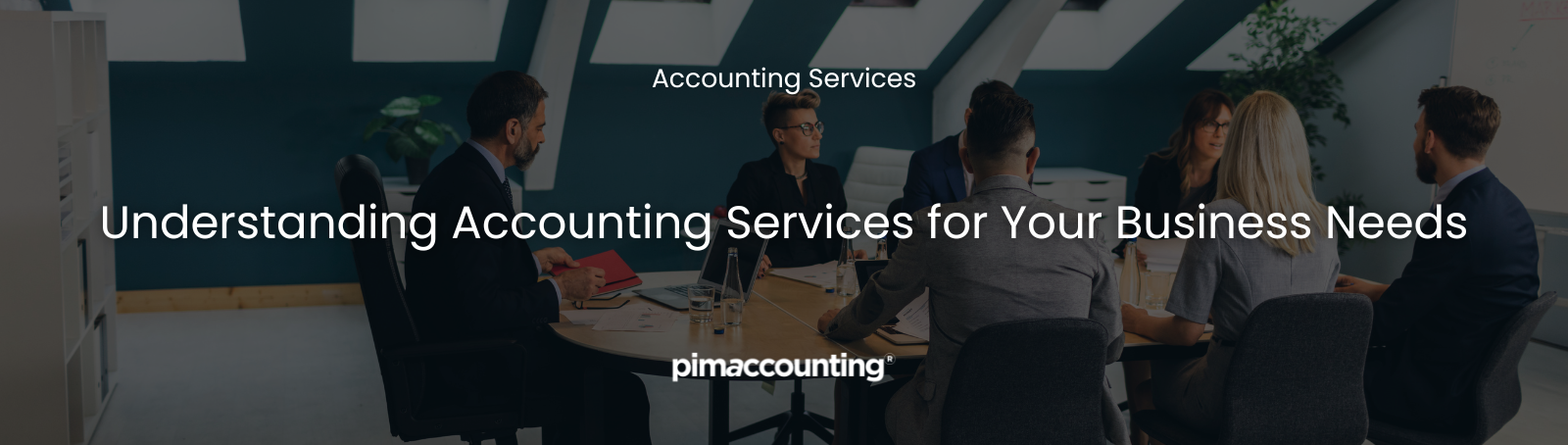 Understanding Accounting Services for Your Business Needs