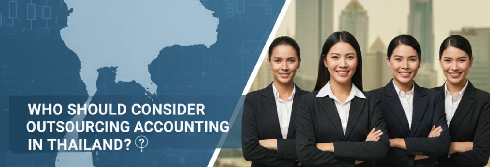 Who Should Consider Outsourcing Accounting in Thailand?